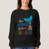 New Mermaid In 3rd Grade Matching Mermaid Student Sweatshirt (Vorderseite)