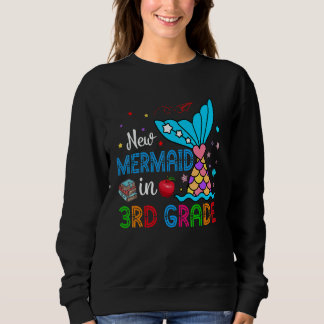 New Mermaid In 3rd Grade Matching Mermaid  Student Sweatshirt
