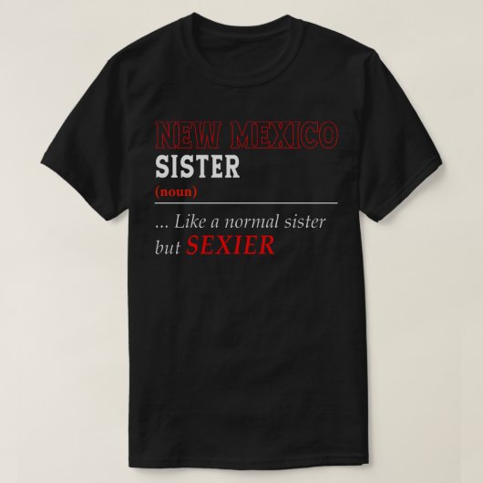 New Mexico Normal Sister T-Shirt (Design vorne)