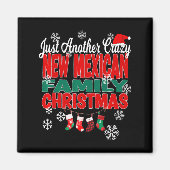 New Mexico Xmas Another Crazy New Mexican Family C Magnet (Vorne)