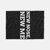 New Nose, New Me Funny Nose Job Fleecedecke (Vorderseite (Horizontal))