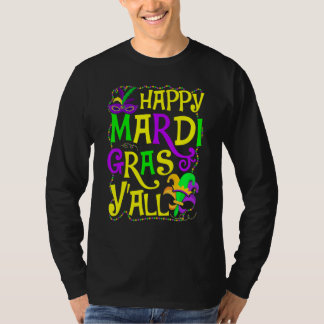 New Orleans Happy Mardi Gras Y'all Funny Fat Tuesd T-Shirt