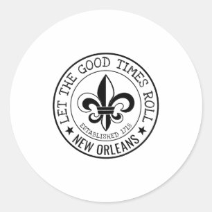 New Orleans Lasst die guten Zeiten rollen Fleur De Runder Aufkleber