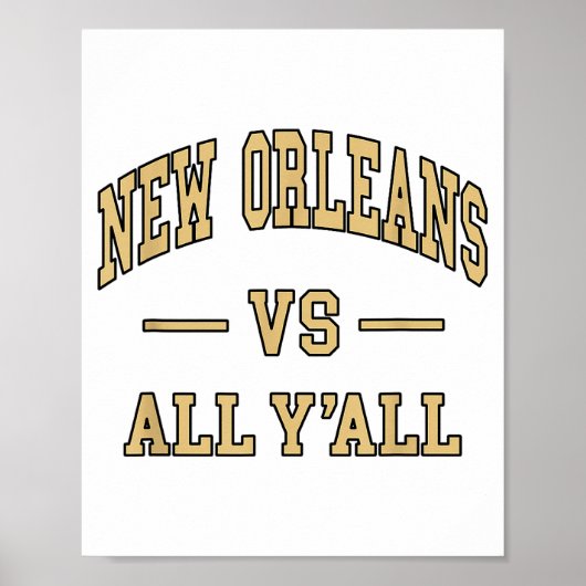 New Orleans Vs All Y'all - Throwback Design - Clic Poster (Vorne)