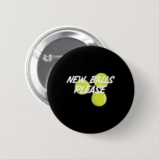 New Please Funny Tennis Button (Vorne & Hinten)