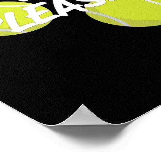 New Please Funny Tennis  Poster (Ecke)