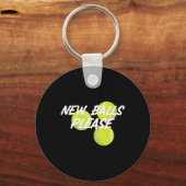 New Please Funny Tennis Schlüsselanhänger (Vorderseite)