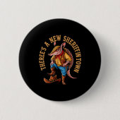 New Sheriff In Town Funny Armadillo Cowboy Western Button (Vorderseite)