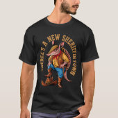 New Sheriff In Town Funny Armadillo Cowboy Western T-Shirt (Vorderseite)