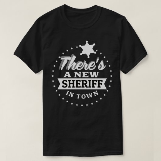 New Sheriff in Town Stellvertretender Cowboy Kostü T-Shirt (Design vorne)
