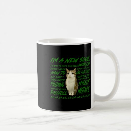 New Soul Cat Meme Funny Lyric Parody For Cat  Kaffeetasse (Rechts)