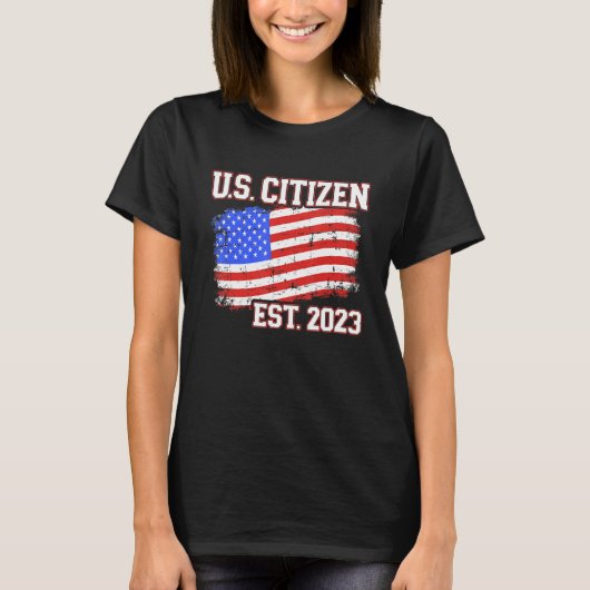New US citizen 2023 for citizenship with american  T-Shirt (Vorderseite)