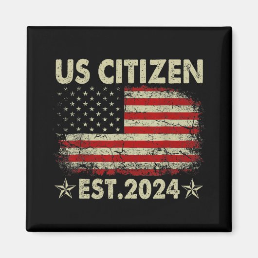 New Us Citizen Est 2024 American Immigrant Citizen Magnet (Vorne)