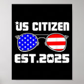 New Us Citizen Est 2025 American Immigrant Citizen Poster (Vorne)