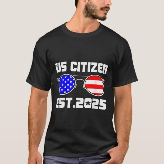 New Us Citizen Est 2025 American Immigrant Citizen T-Shirt (Vorderseite)