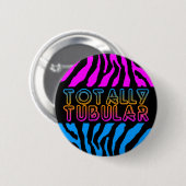 NEW WAVE 80s RETRO TOTALLY TUBULAR TIGER STRIPES Button (Vorne & Hinten)