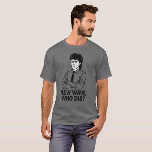 NEW WAVE, WER DIES T-Shirt (Vorne ganz)