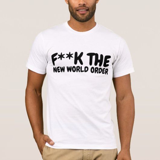 NEW WORLD ORDER F**K THE T-SHIRTS (Vorderseite)