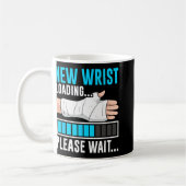 New Wrist Loading... Please Wait... Broken Arm Cas Kaffeetasse (Links)