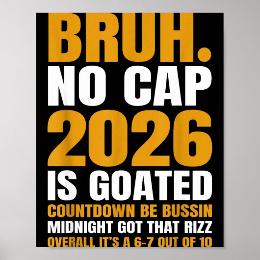 New Year 2026 Bruh No Cap Countdown Bussin Funny R Poster (Vorne)