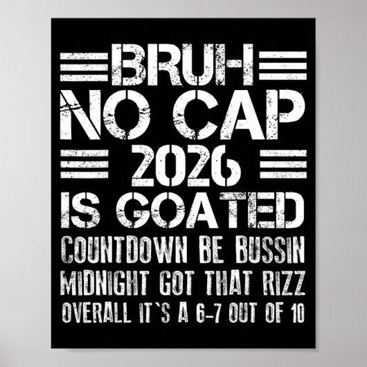 New Year 2026 Bruh No Cap Countdown Bussin Funny R Poster (Vorne)