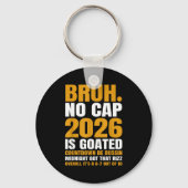 New Year 2026 Bruh No Cap Countdown Bussin Funny R Schlüsselanhänger (Vorderseite)