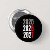 New Year 2026 Funny 67 New Year's Eve Party  Button (Vorne & Hinten)