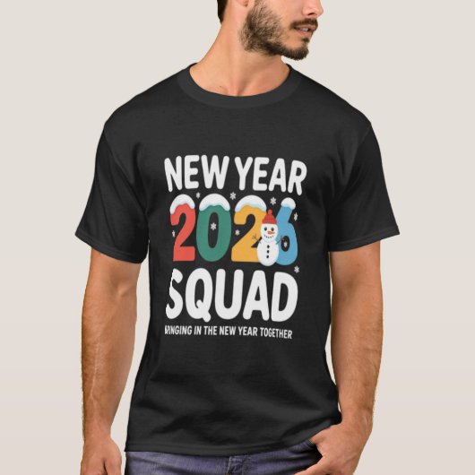 New Year 2026 Squad Bringing in the New Year Toget T-Shirt (Vorderseite)