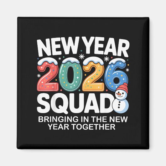 New Year 2026 Squad Funny Snowman Holiday Celebrat Magnet (Vorne)