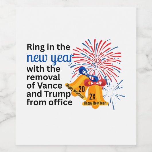 New Year Anti-Trump Impeach Remove 2026 Political Weinetikett (Einzelnes Label)
