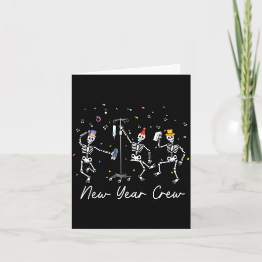 New Year Crew Skeleton Nurse Crew Er Icu New Year Karte (Vorderseite)