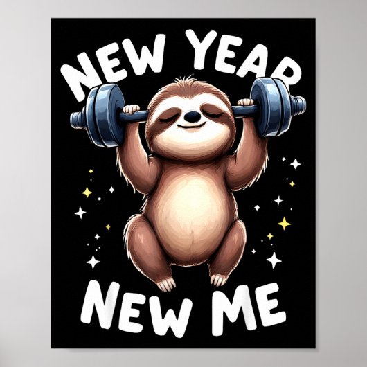 New Year New Me Funny Fitness Workout Gym Sloth We Poster (Vorne)