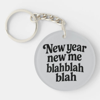 New Year New Me Sarcastic NYE resolution slogan Schlüsselanhänger