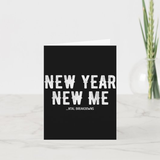 New Year New Mental Breakdowns Funny New Years Eve Karte (Vorderseite)