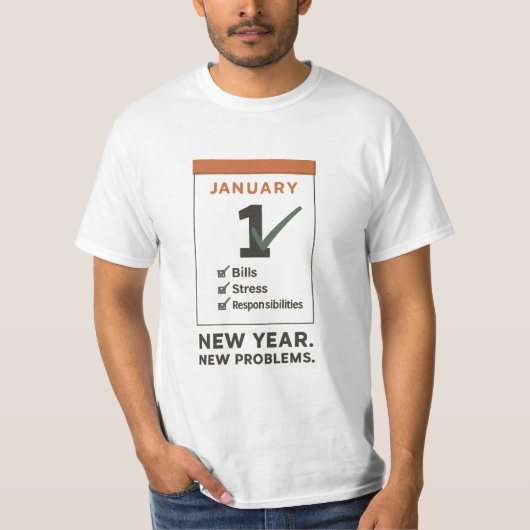 New Year New Problems Minimal Humor T-Shirt (Vorderseite)