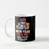 New Year Old Me Why Change Perfection Cat New Year Kaffeetasse (Links)