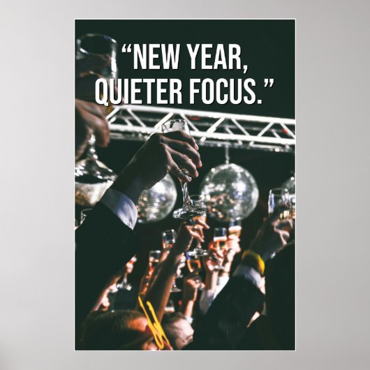 New Year Quieter Focus Motivation Poster (Vorne)