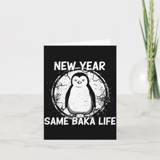 New Year Same Baka Life Baka Penguin Karte (Vorderseite)