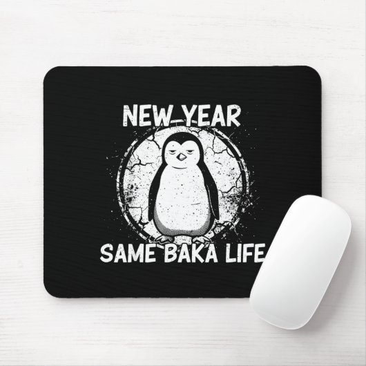 New Year Same Baka Life Baka Penguin Mousepad (Mit Mouse)