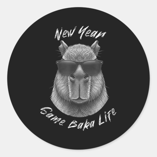 New Year Same Baka Life Capybara Joke  Runder Aufkleber (Vorderseite)