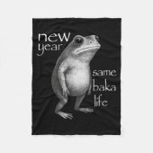 New Year Same Baka Life Funny Frog Joke  Fleecedecke (Vorderseite)