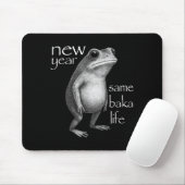 New Year Same Baka Life Funny Frog Joke Mousepad (Mit Mouse)