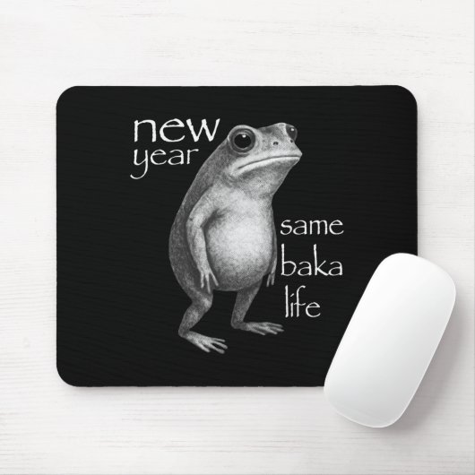New Year Same Baka Life Funny Frog Joke Mousepad (Mit Mouse)