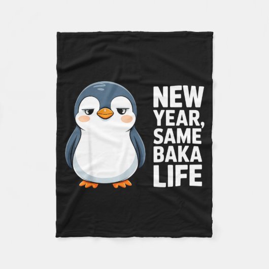 New Year Same Baka Life Funny Penguin Anime Style Fleecedecke (Vorderseite)