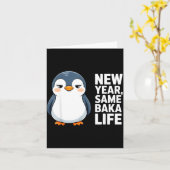 New Year Same Baka Life Funny Penguin Anime Style Karte (Gelbe Blume)