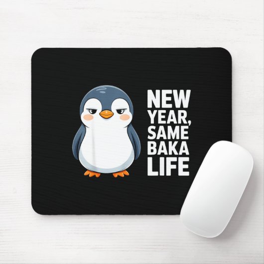 New Year Same Baka Life Funny Penguin Anime Style  Mousepad (Mit Mouse)