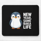 New Year Same Baka Life Funny Penguin Anime Style  Mousepad (Vorne)