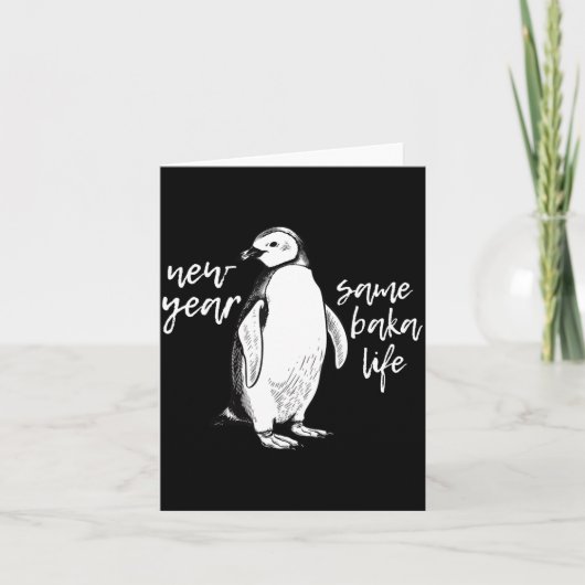 New Year Same Baka Life Funny Penguin Joke Karte (Vorderseite)