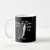 New Year Same Baka Life Funny Penguin Kaffeetasse (Links)