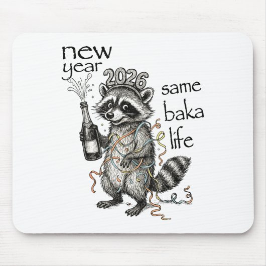 New Year Same Baka Life Funny Raccoon New Year's E Mousepad (Vorne)
